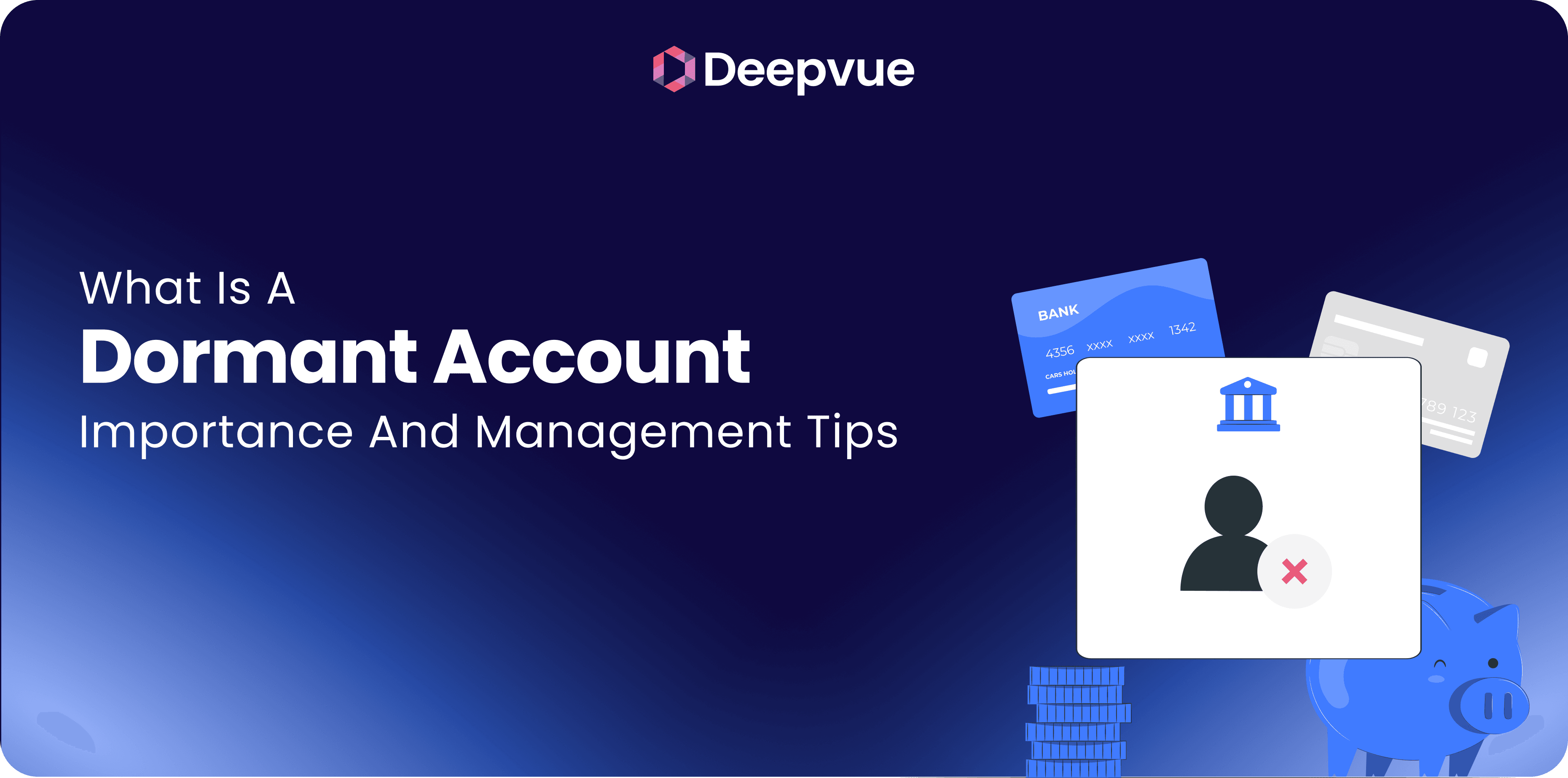 What is a Dormant Account: Importance and Management Tips