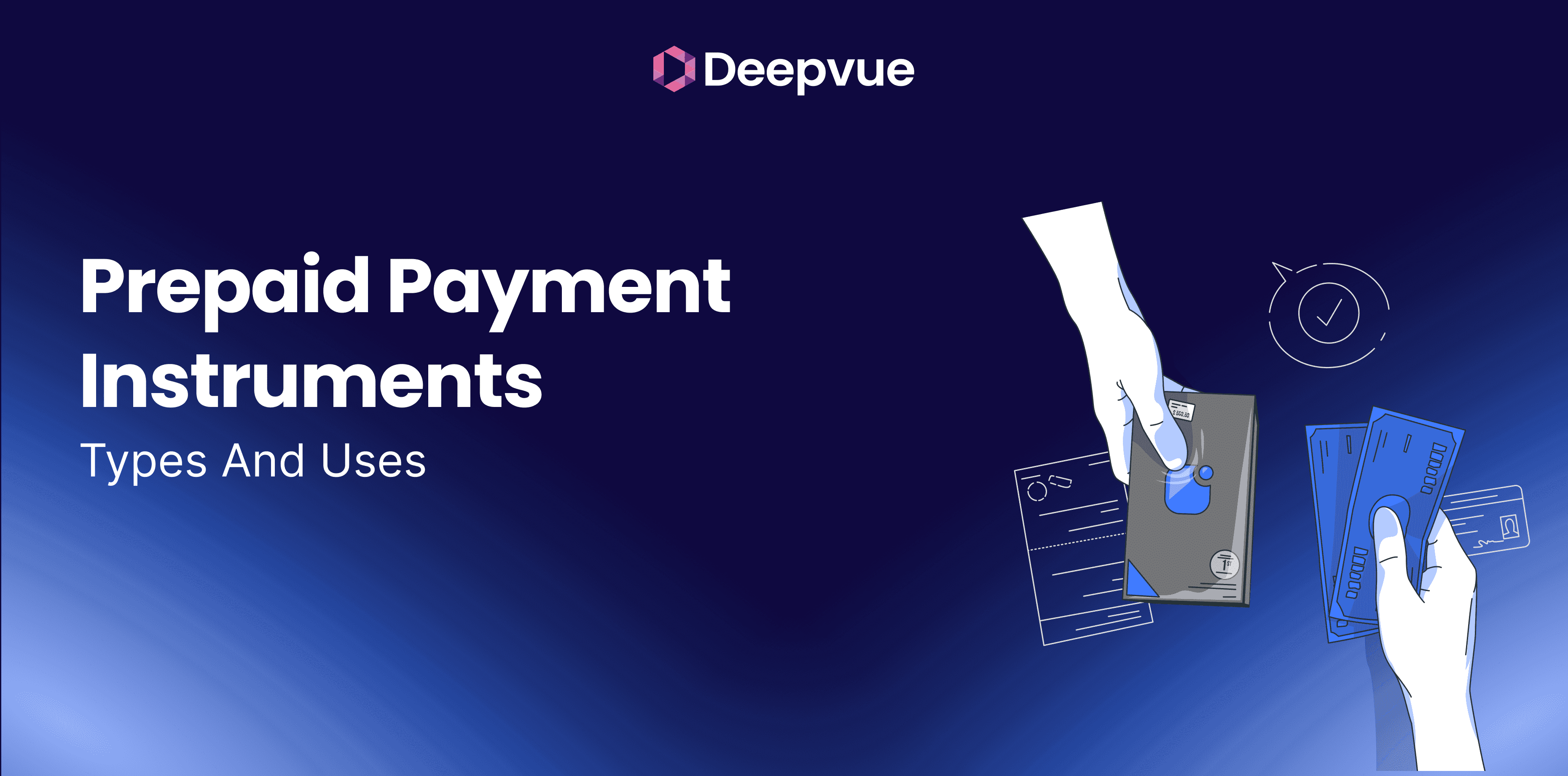 Prepaid Payment Instruments: Types and Uses 