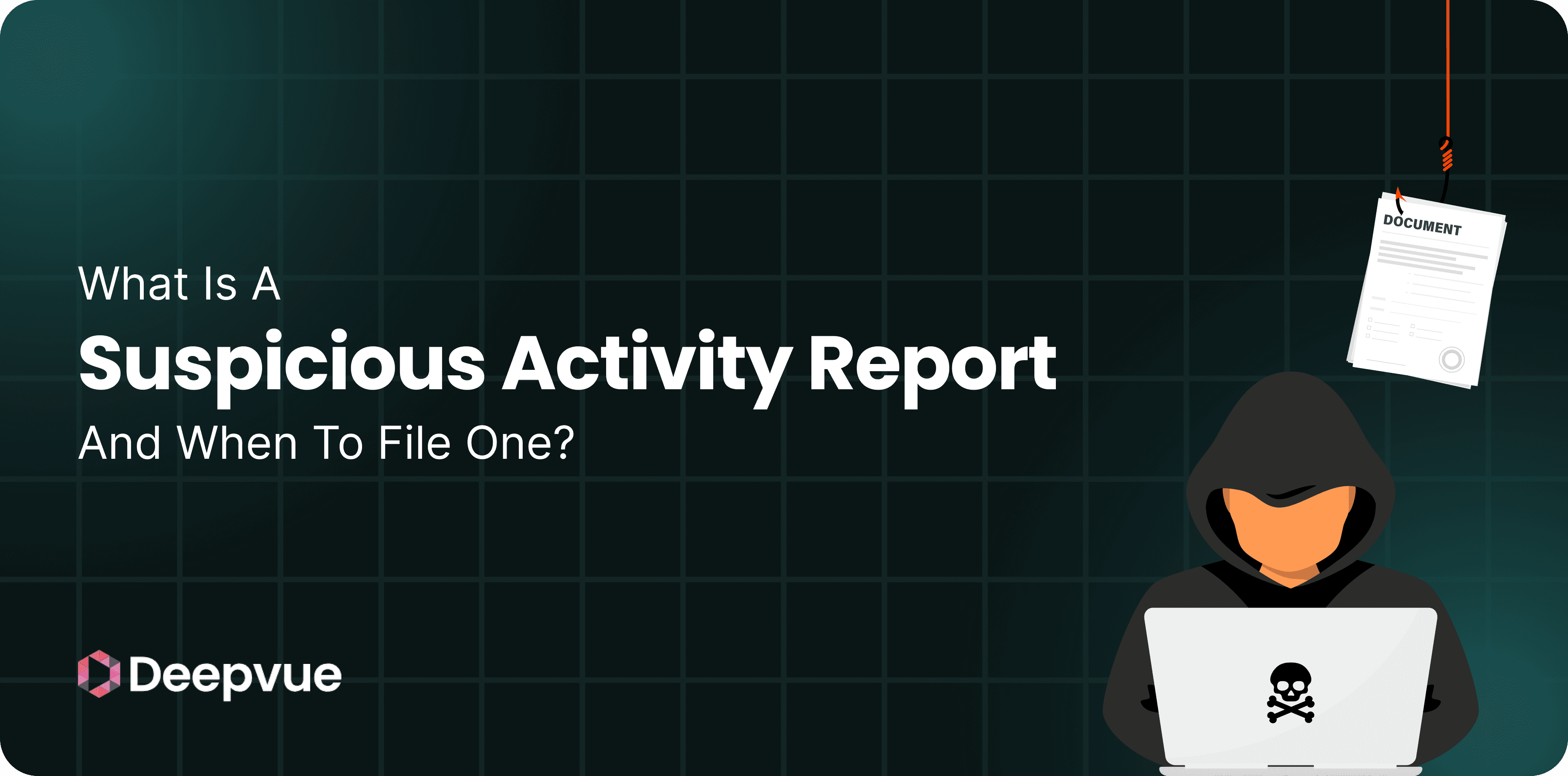 What is a Suspicious Activity Report (SAR) and When to File One?