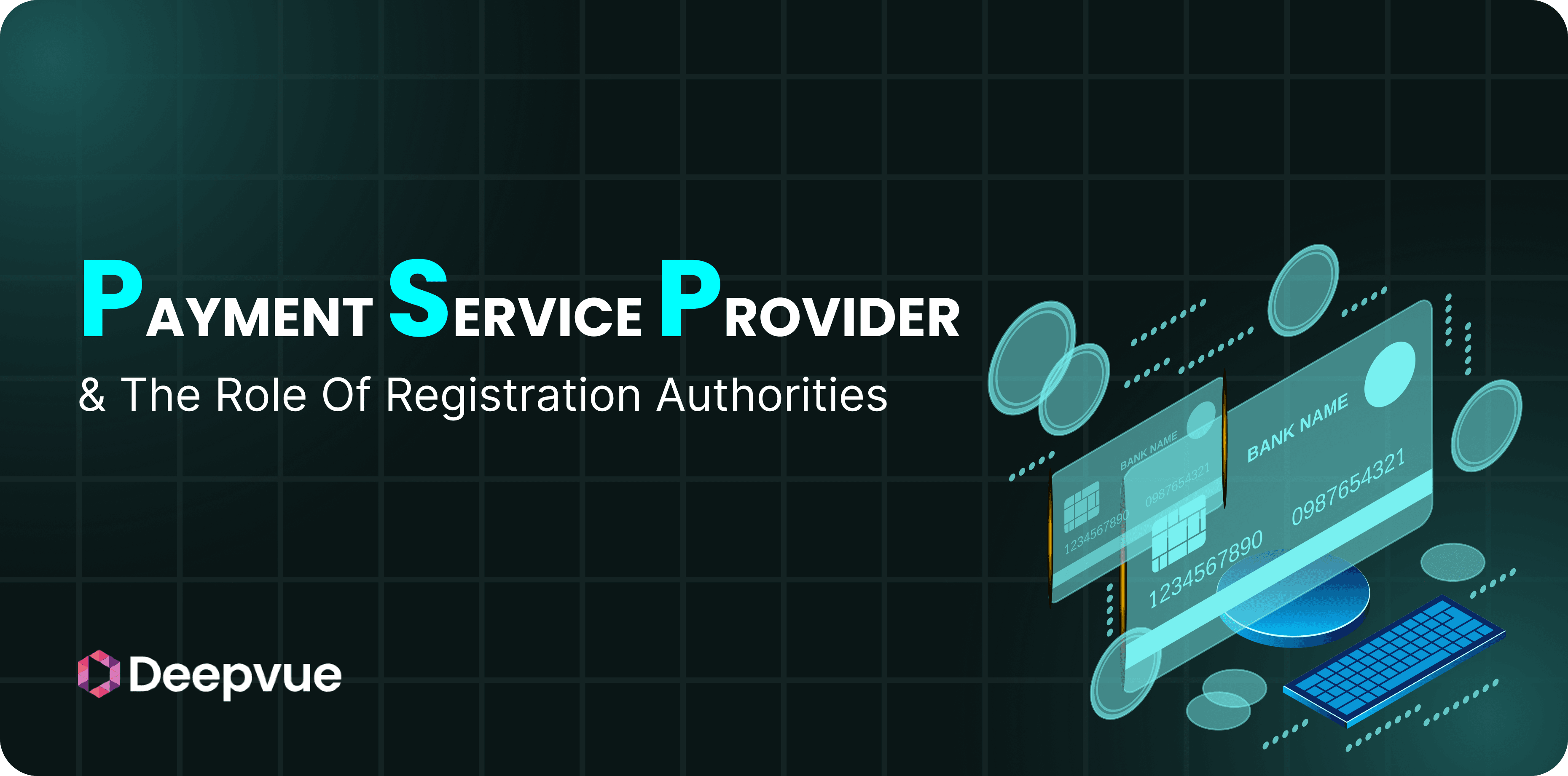 Payment Service Provider (PSP) & the Role of Registration Authorities