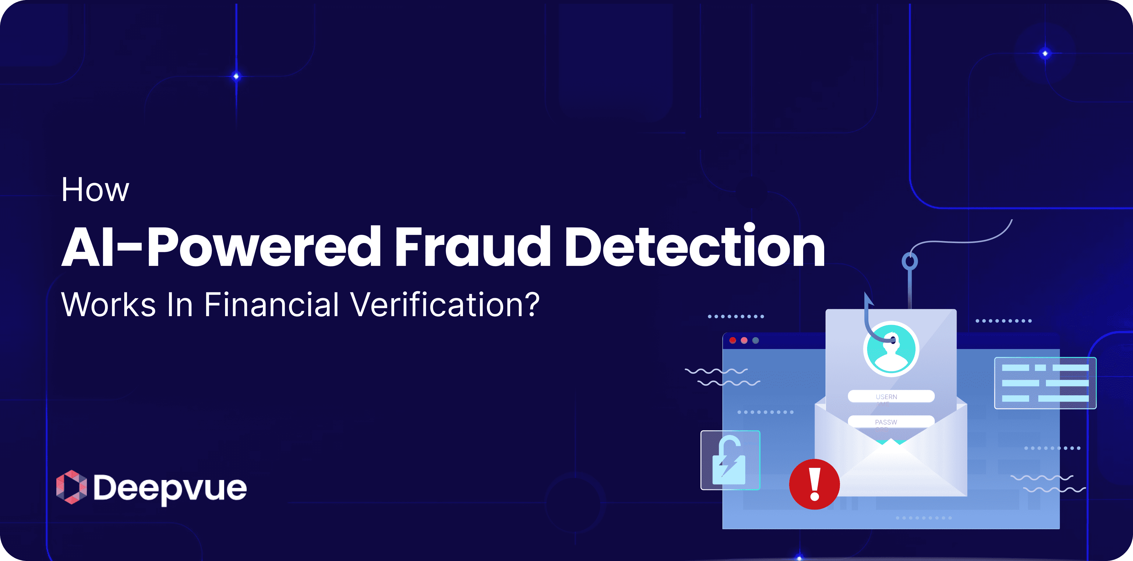 How AI-Powered Fraud Detection Works in Financial Verification?