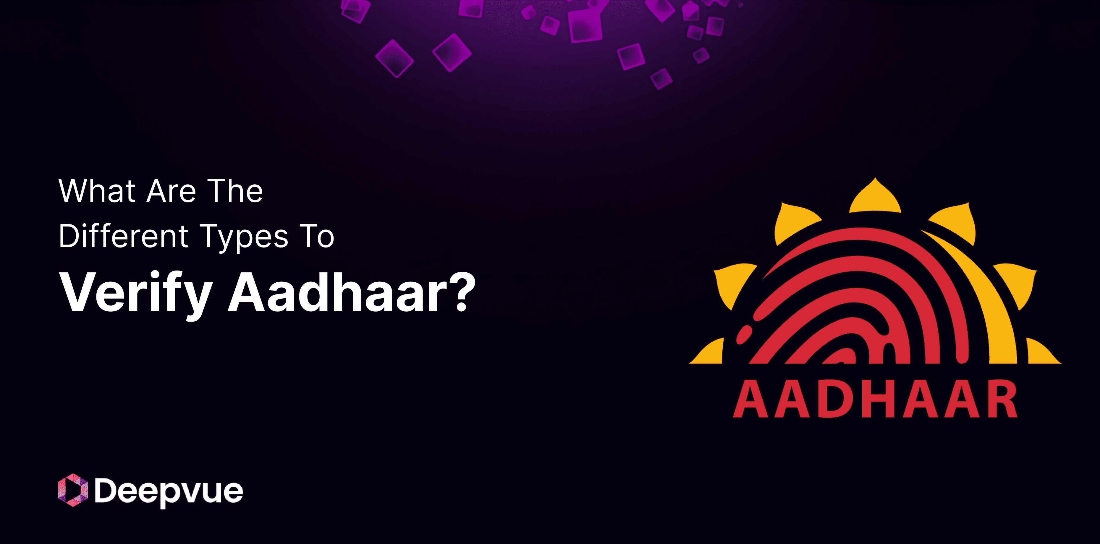 What Are the Different Types to Verify Aadhaar?