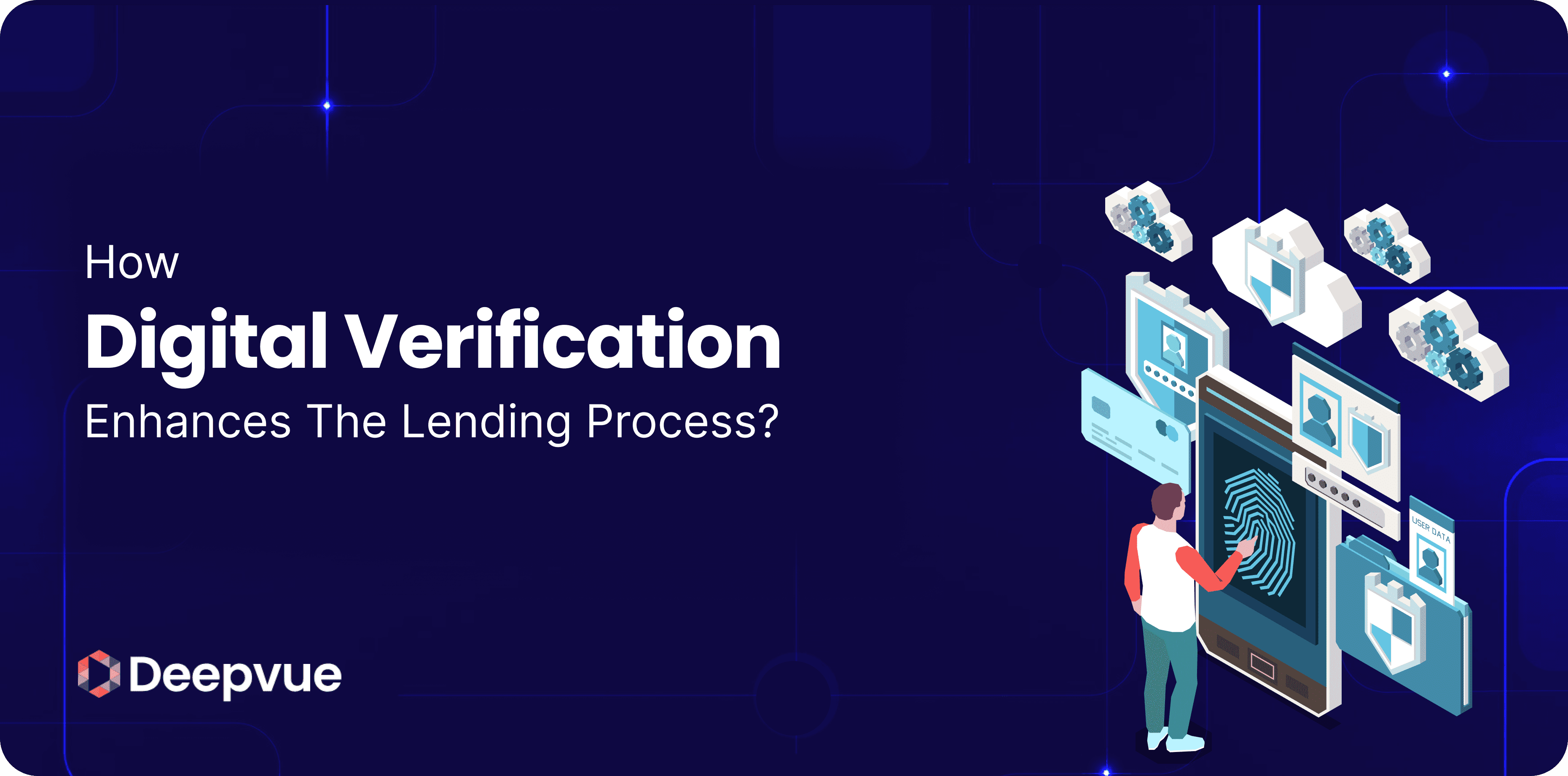 How Digital Verification Enhances the Lending Process?