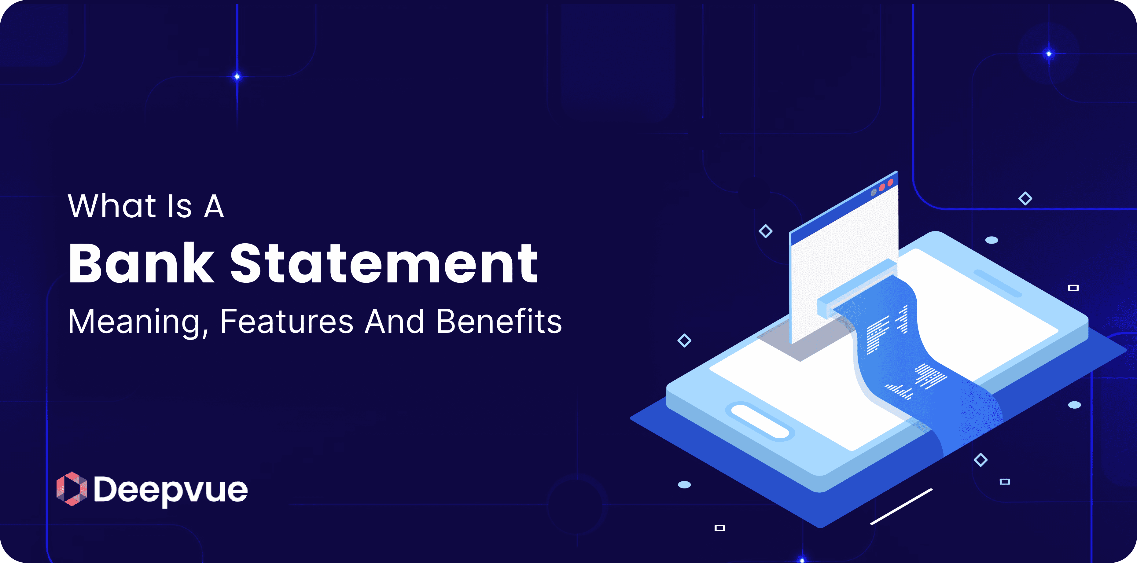 What is a Bank Statement – Meaning, Features, and Benefits