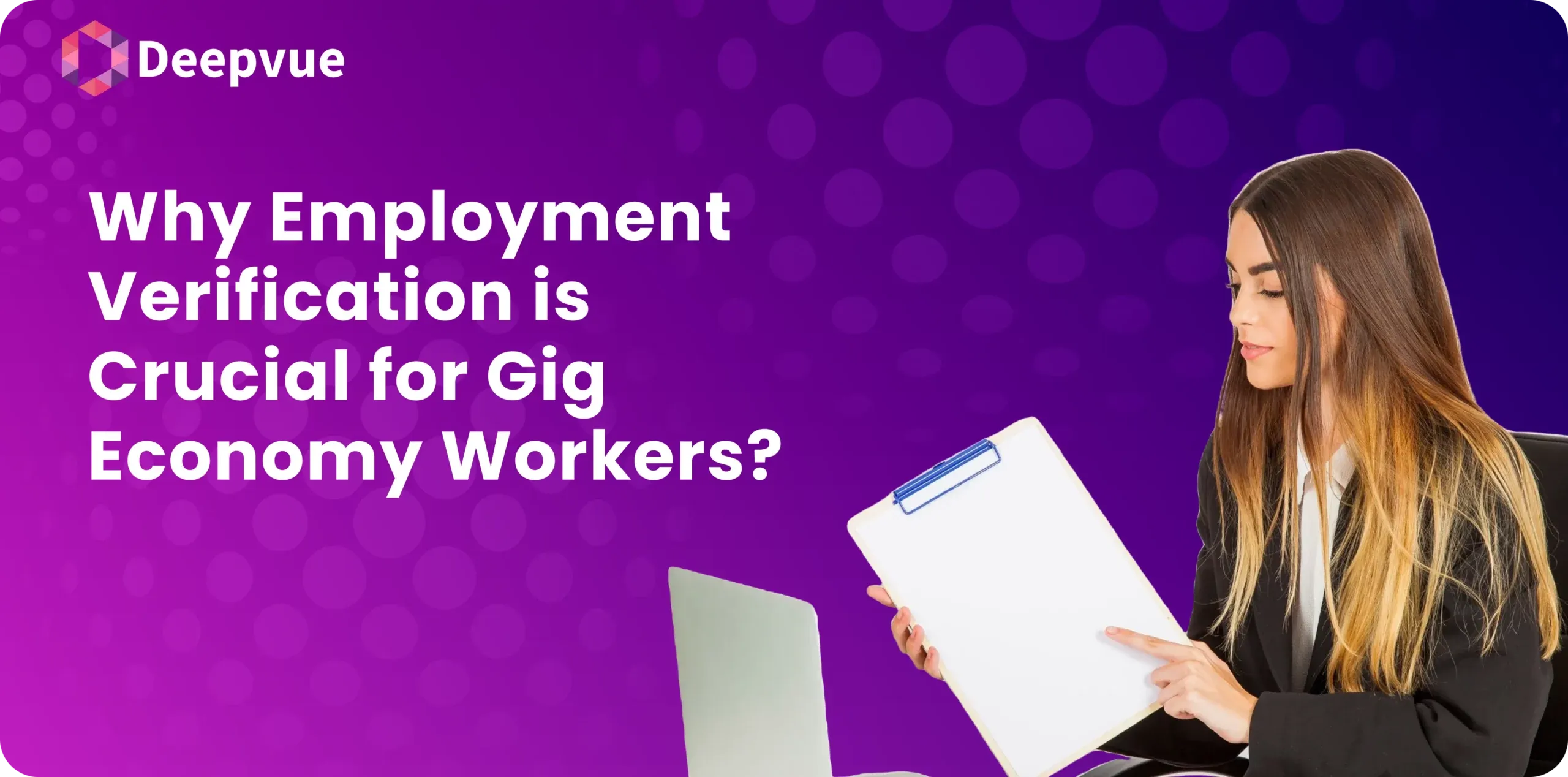Why Employment Verification is Crucial for Gig Economy Workers?